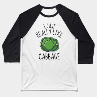 I Just Really Like Cabbage Funny Baseball T-Shirt